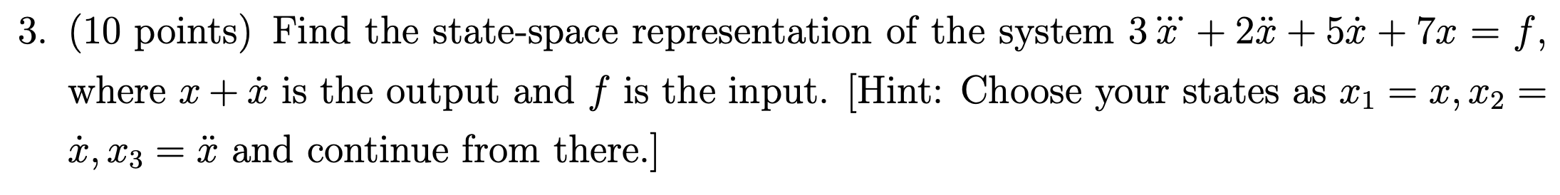 Solved 3. (10 points) Find the state-space representation of | Chegg.com