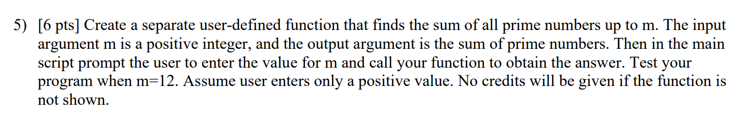 Solved 5) [6 pts] Create a separate user-defined function | Chegg.com