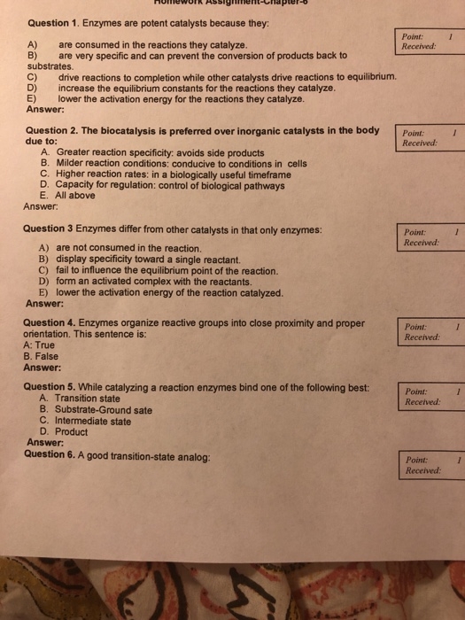 Solved Question 1. Enzymes are potent catalysts because | Chegg.com