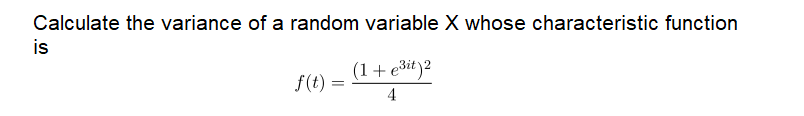 Solved Calculate the variance of a random variable X whose | Chegg.com