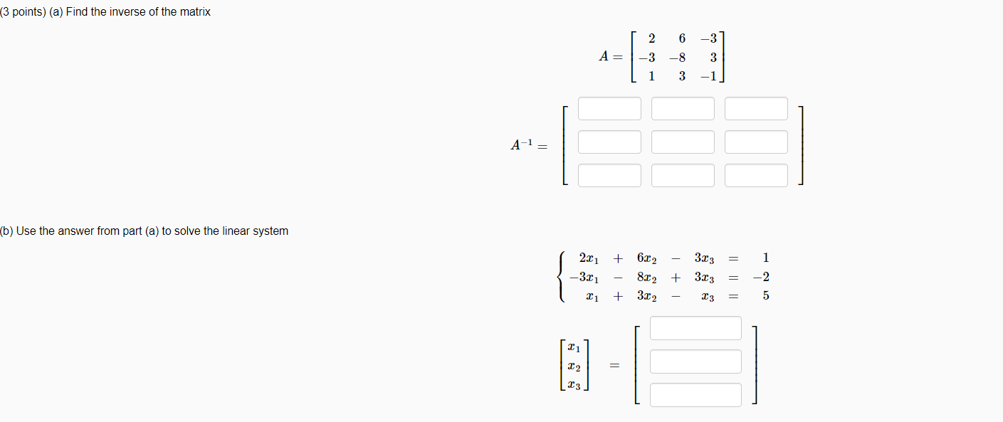 Solved (3 points) (a) Find the inverse of the matrix [ 26-37 | Chegg.com