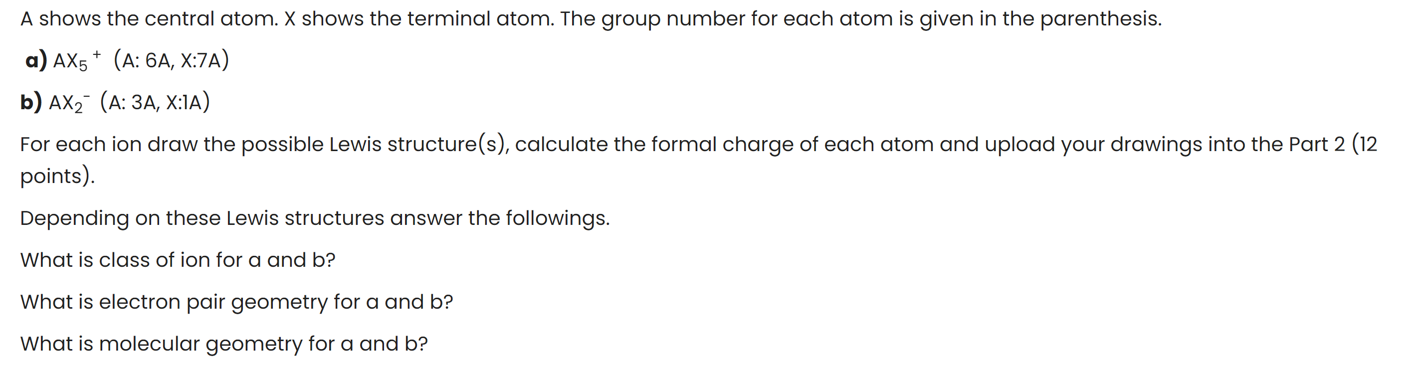 Solved A shows the central atom. X shows the terminal atom. | Chegg.com