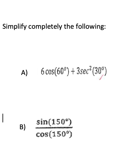 Solved Simplify completely the | Chegg.com