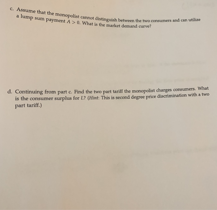 Solved Question 4 (35 pts) Suppose the monopolist with a | Chegg.com
