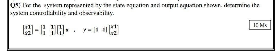 Solved (5) For the system represented by the state equation | Chegg.com