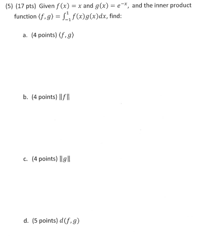 Solved 5 17 Pts Given F X X And G X Ex And The Chegg Com