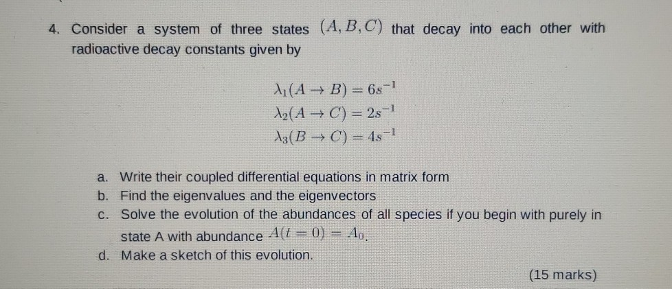 Solved 4. Consider A System Of Three States (A, B, C) That | Chegg.com