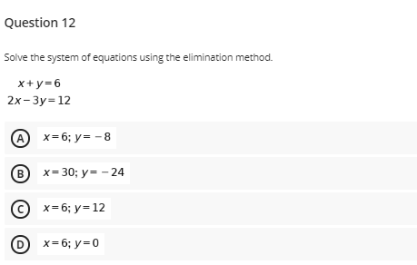 Solved Question 12 Solve The System Of Equations Using The Chegg Com