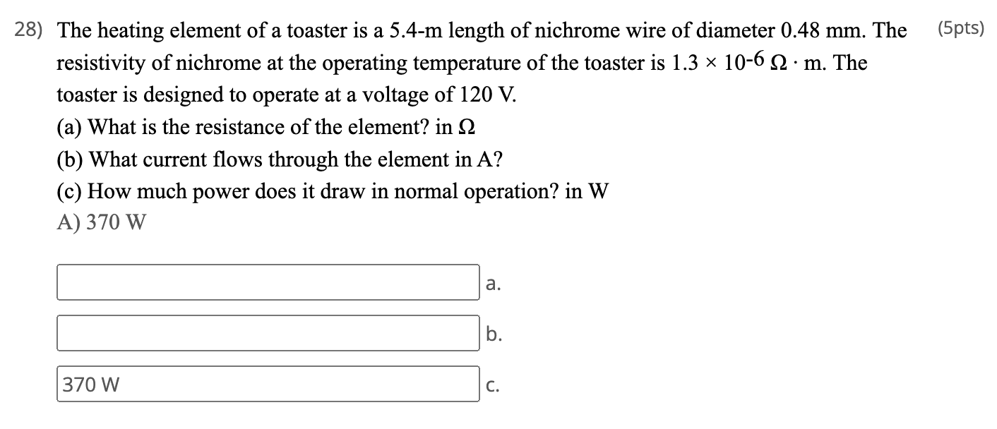 Solved 28) The heating element of a toaster is a 5.4−m