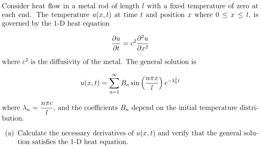 Solved Consider heat flow in a metal rod of length l with a | Chegg.com
