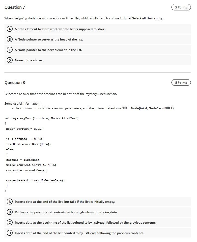 Solved Question 7 5 Points When designing the Node structure | Chegg.com