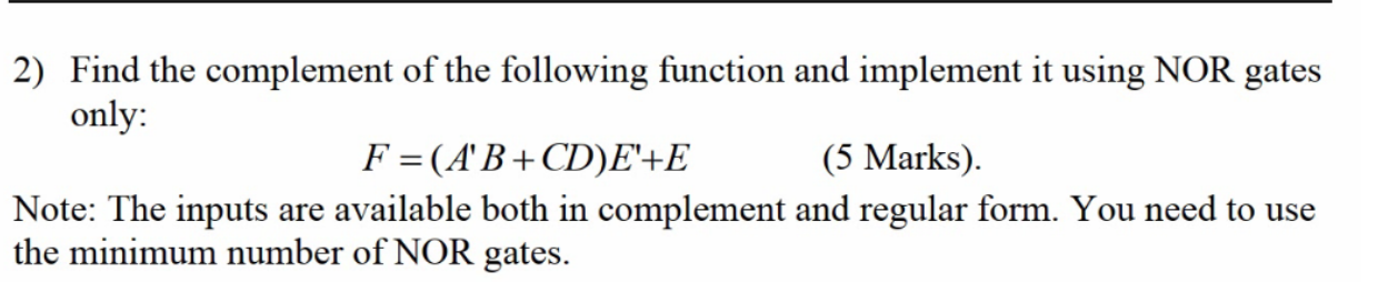 Solved 2) Find the complement of the following function and | Chegg.com
