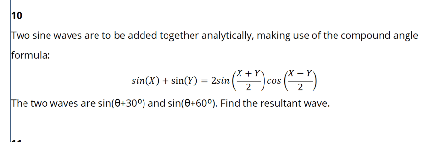 Solved 10 Two sine waves are to be added together | Chegg.com