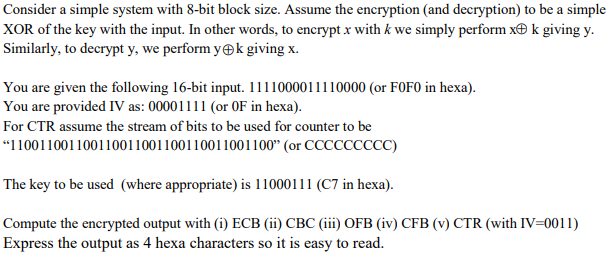 Solved Consider a simple system with 8-bit block size. | Chegg.com