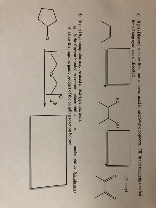Solved (8 pts) Diacetyl is an artificial butter flavor used