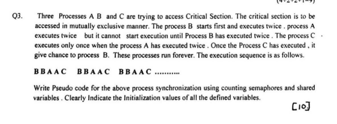 Solved Q3. Three Processes A B and C are trying to access | Chegg.com