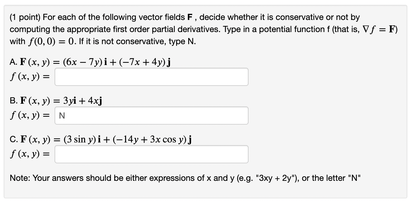 Solved For Each Of The Following Vector Fields F Decide