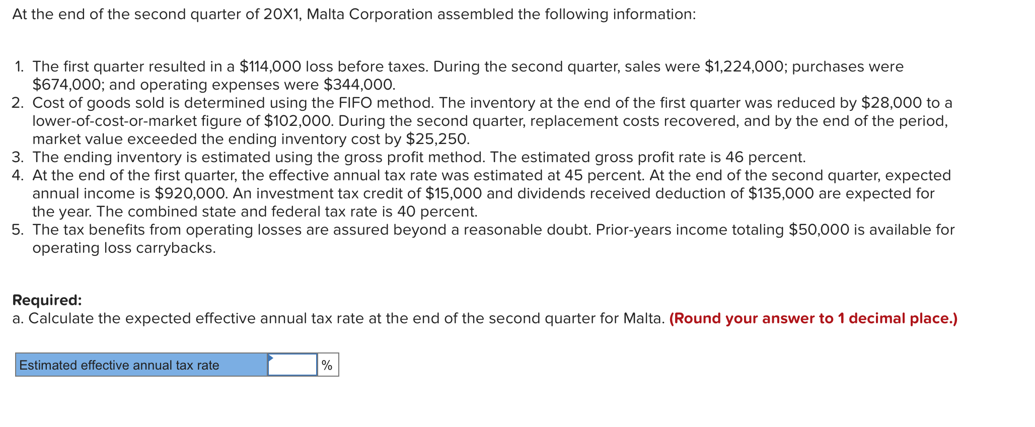 Solved At the end of the second quarter of 20X1, Malta | Chegg.com