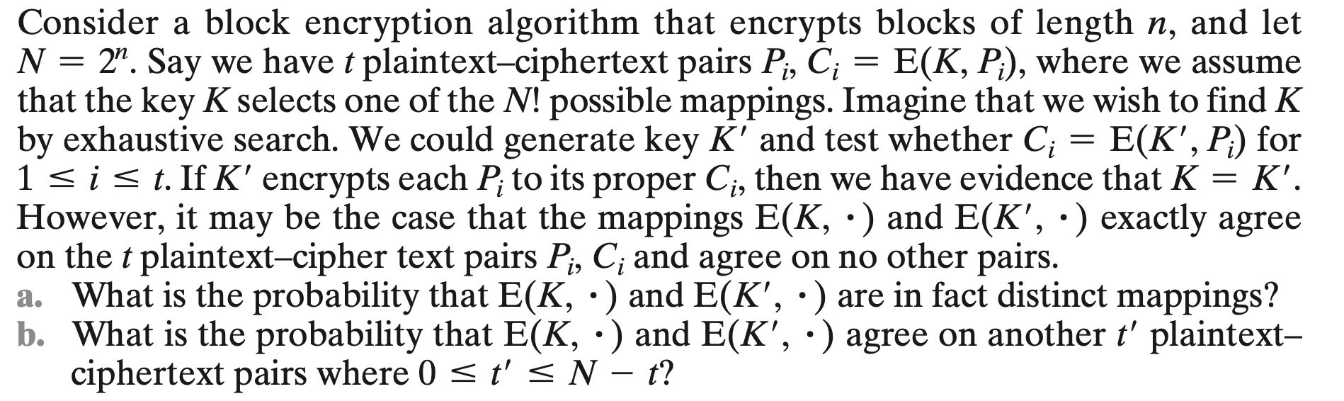 Solved Consider A Block Encryption Algorithm That Encrypts | Chegg.com