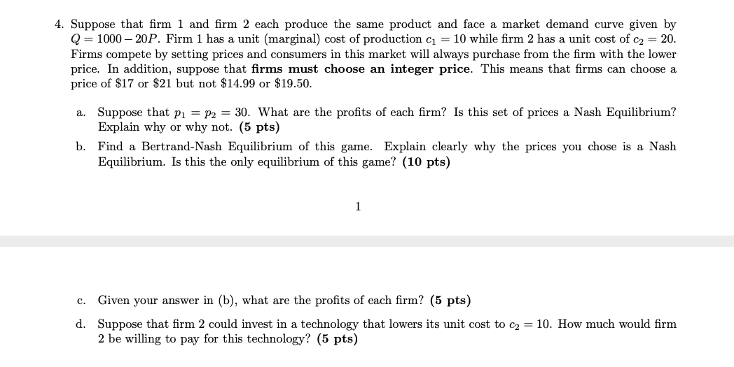 Solved 4. Suppose That Firm 1 And Firm 2 Each Produce The | Chegg.com