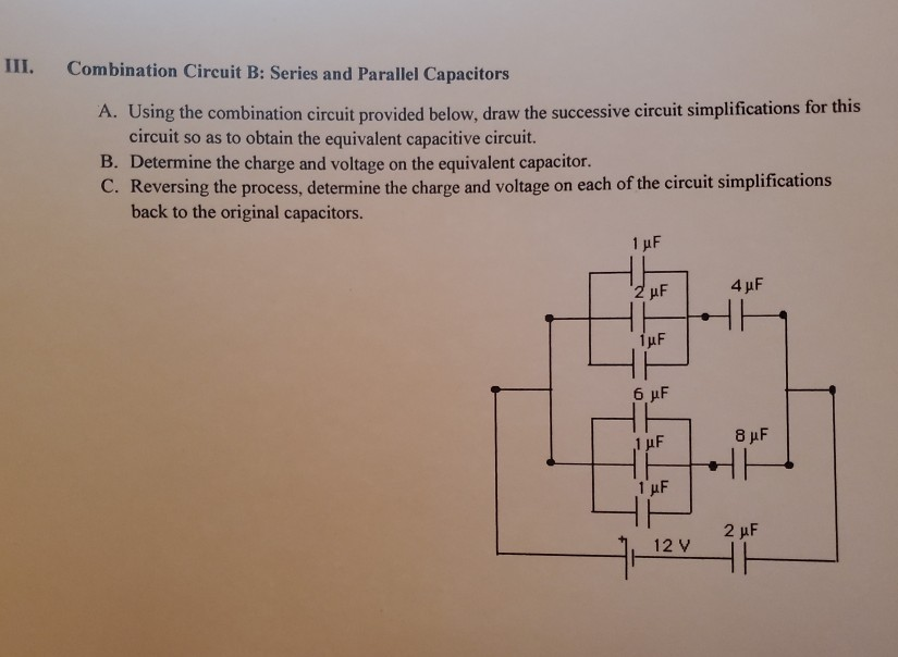 Solved III. Combination Circuit B: Series And Parallel | Chegg.com