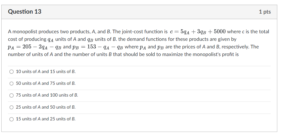 A Monopolist Produces Two Products, A, And B. The | Chegg.com