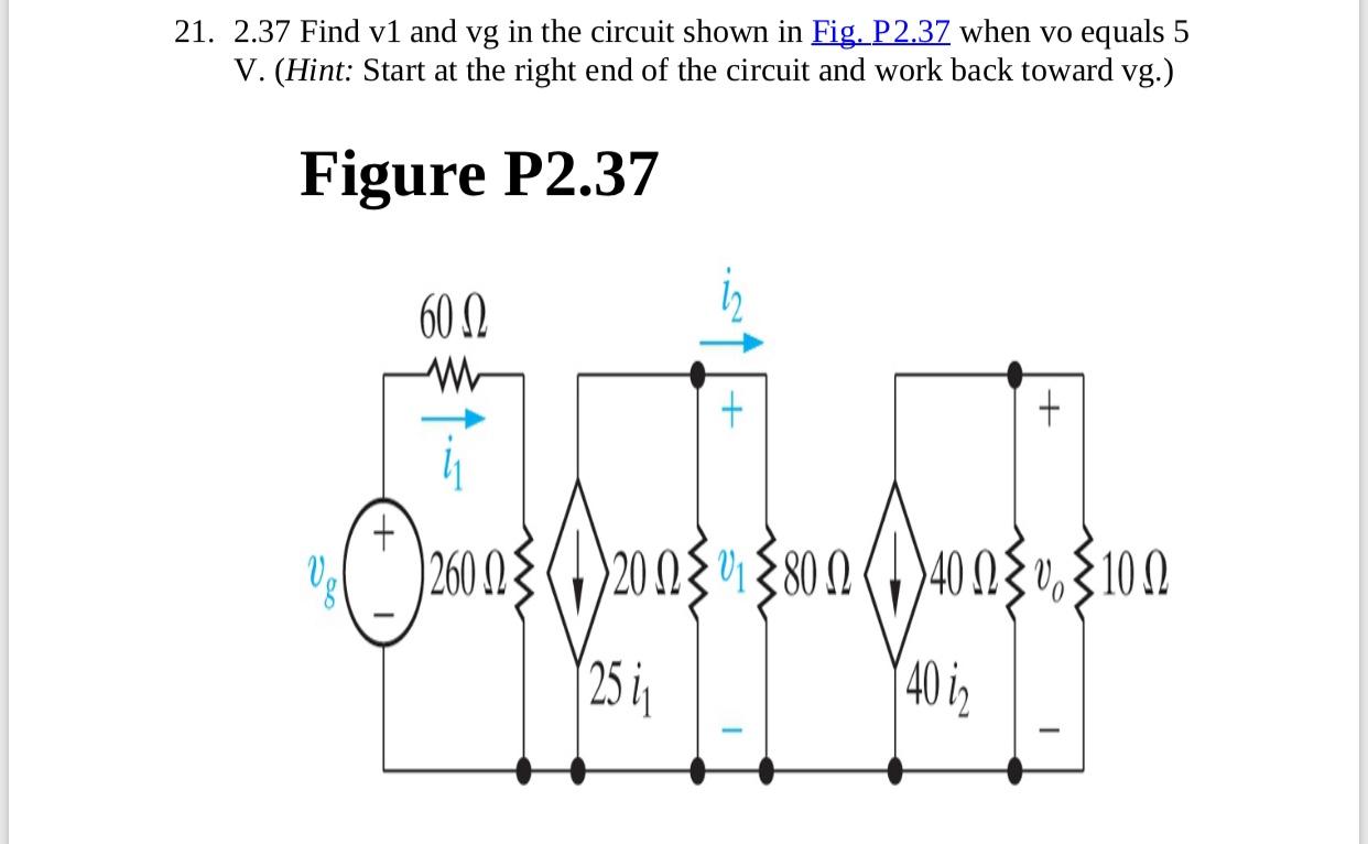 Solved 21. 2.37 Find v1 and vg in the circuit shown in Fig. | Chegg.com