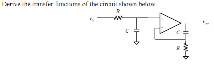 Solved Derive the transfer functions of the circuit shown | Chegg.com