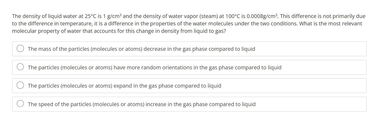 Solved The density of liquid water at 25∘C is 1 g/cm3 and | Chegg.com
