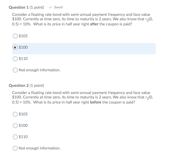 Solved Question 1 (1 point) Saved Consider a floating rate | Chegg.com