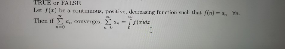 Solved True Or False Let F X Be A Continuous Positive Chegg Com