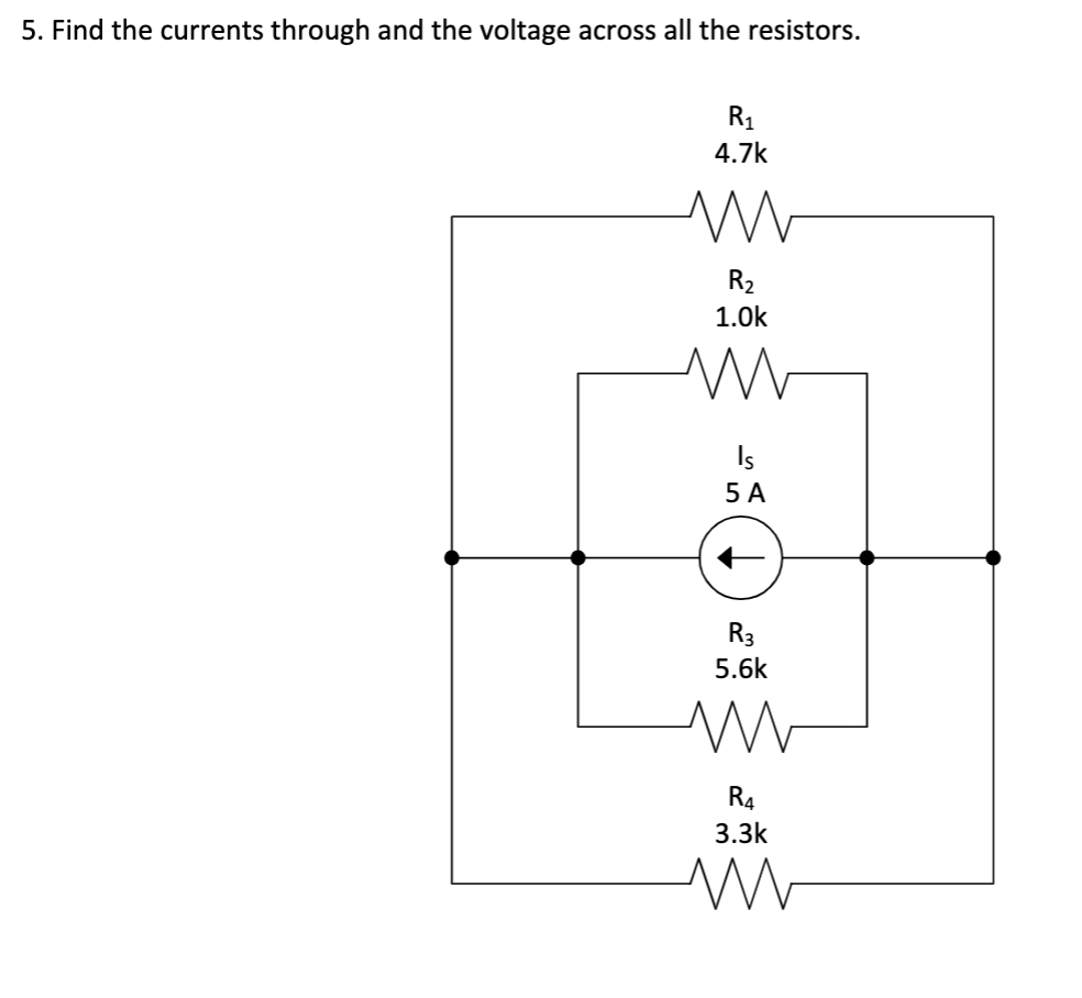 Solved 5. Find the currents through and the voltage across | Chegg.com