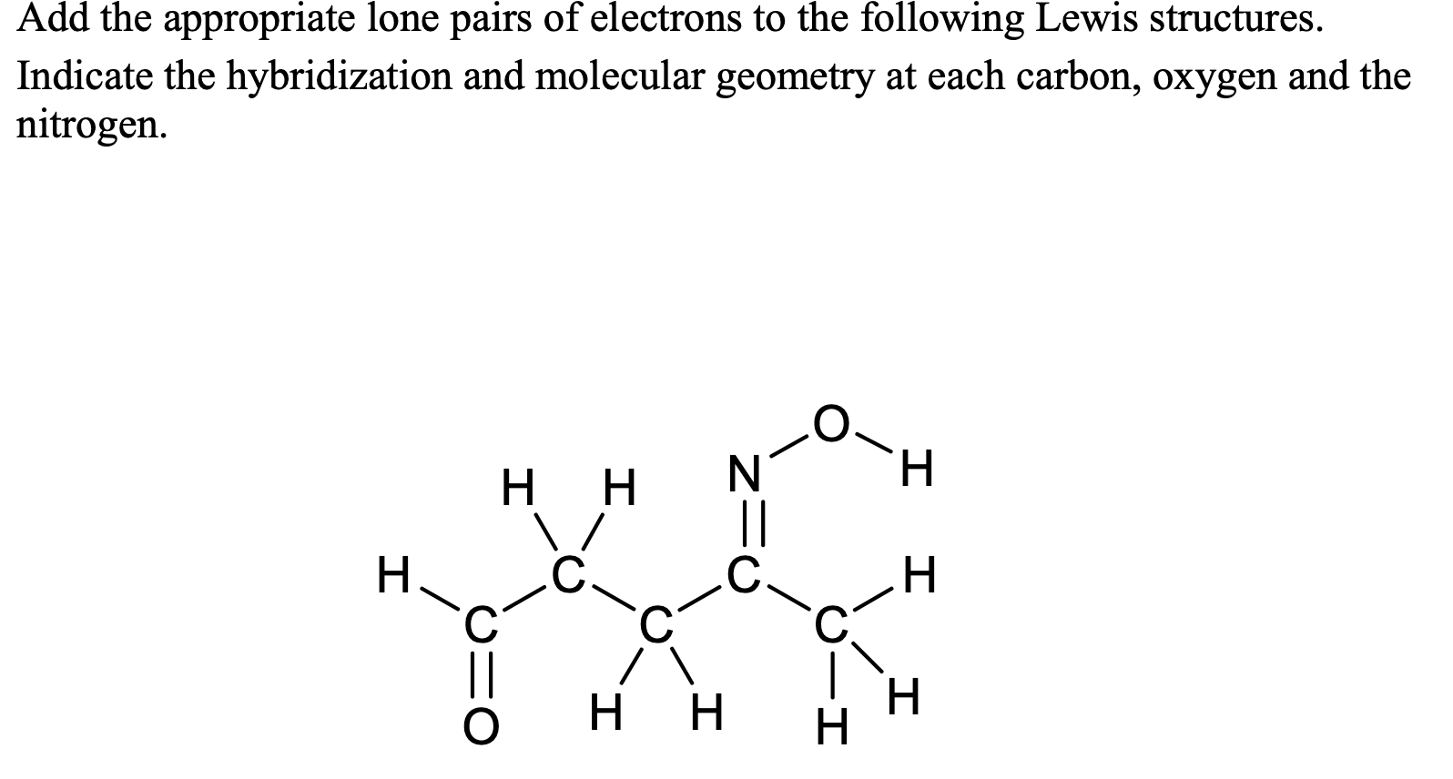 Add the appropriate lone pairs of electrons to the following Lewis structur...