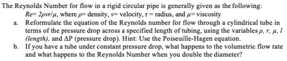 Solved a. The Reynolds Number for flow in a rigid circular | Chegg.com