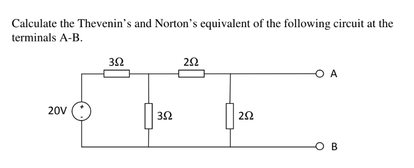 Solved Calculate The Thevenin's And Norton's Equivalent Of | Chegg.com