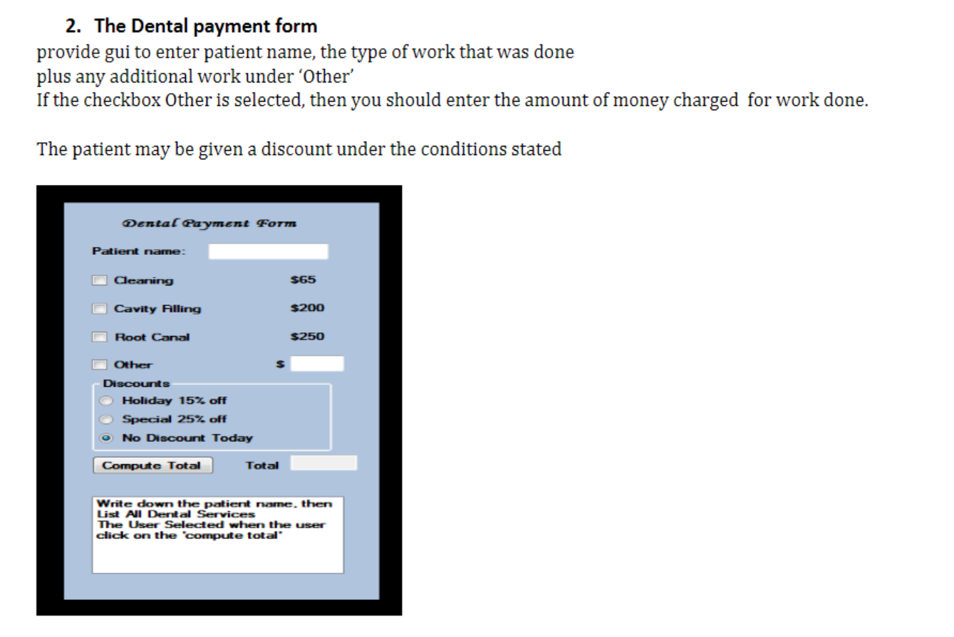 Solved 2. The Dental payment form provide gui to enter | Chegg.com