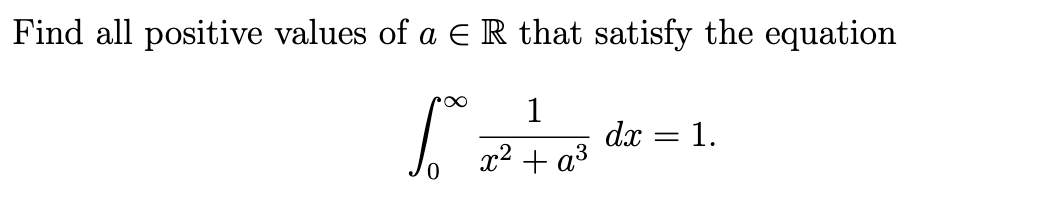 Solved Find all positive values of a∈R that satisfy the | Chegg.com