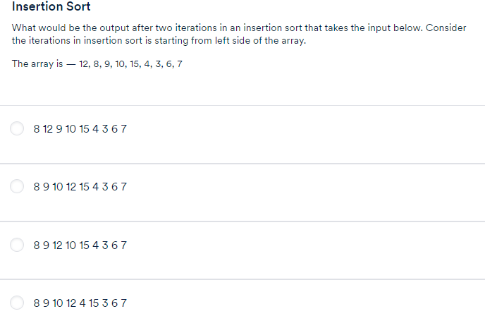 Solved Insertion Sort What would be the output after two | Chegg.com