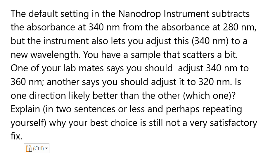 Solved The default setting in the Nanodrop Instrument | Chegg.com