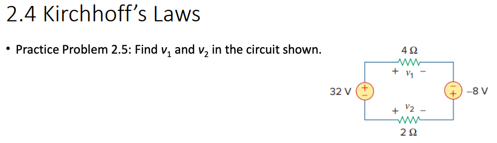 Solved - Practice Problem 2.5: Find V1 And V2 In The Circuit | Chegg.com