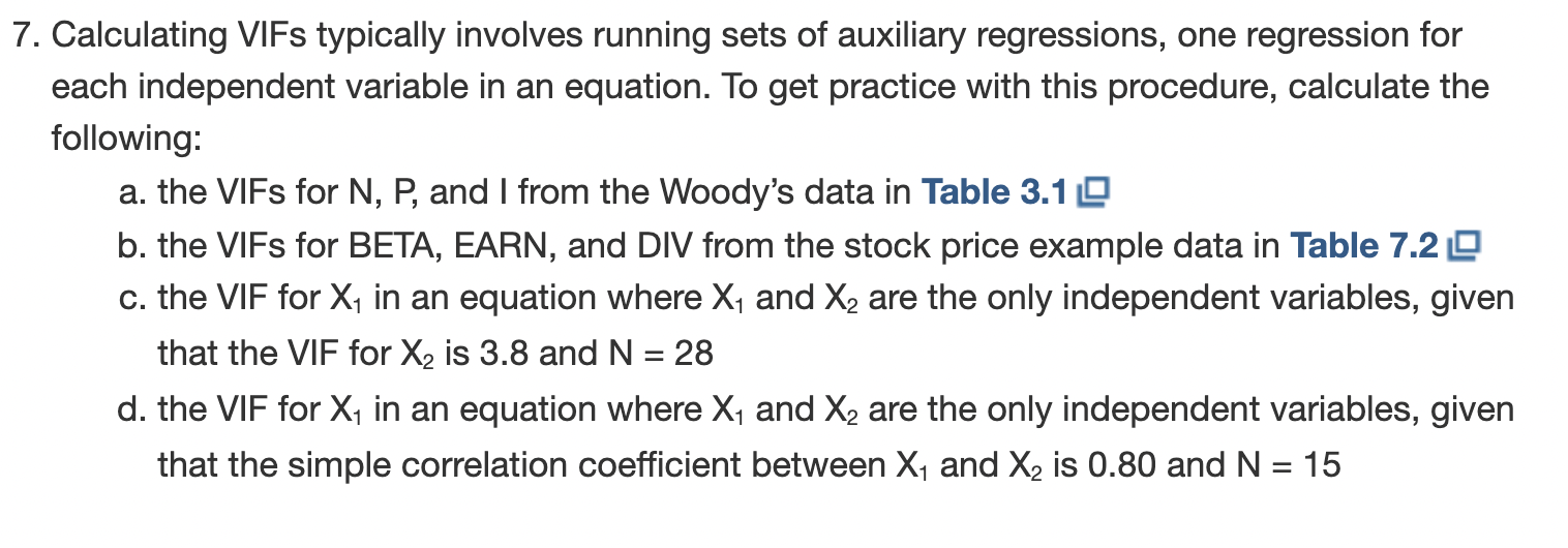 Solved 7. Calculating VIFs typically involves running sets | Chegg.com