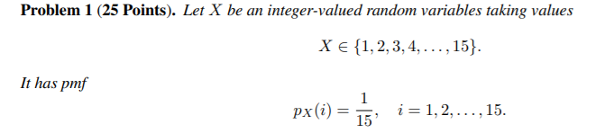 Solved Problem 1 (25 Points). Let X be an integer-valued | Chegg.com