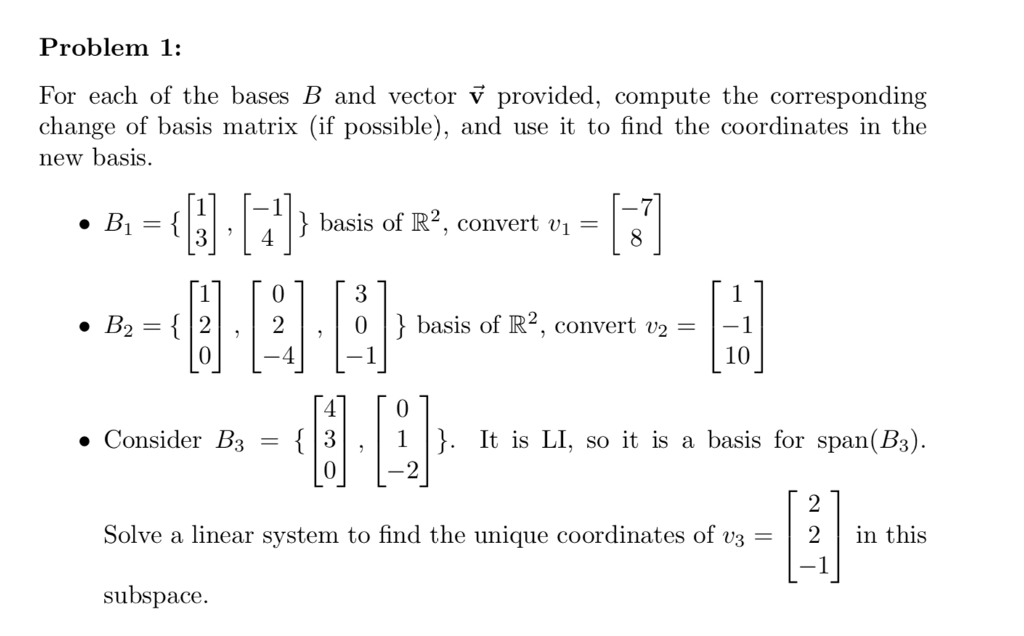 Solved Problem 1: For Each Of The Bases B And Vector V | Chegg.com