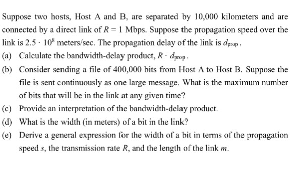 Solved Suppose Two Hosts, Host A And B, Are Separated By | Chegg.com