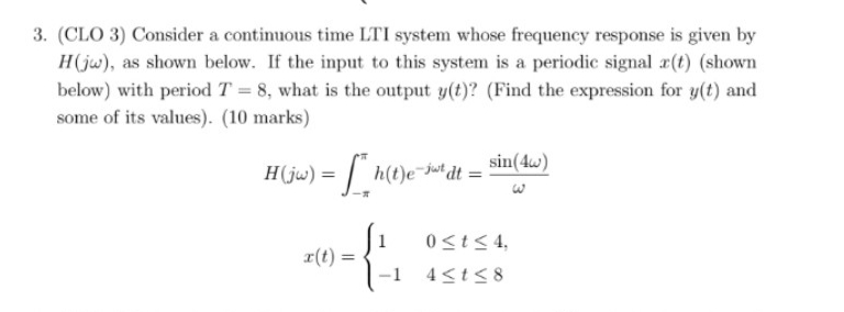 Solved 3 Clo 3 Consider A Continuous Time Lti System W Chegg Com