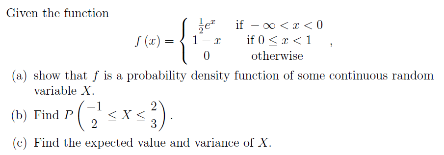 Solved Given the function f(x)=⎩⎨⎧21ex1−x0 if −∞ | Chegg.com