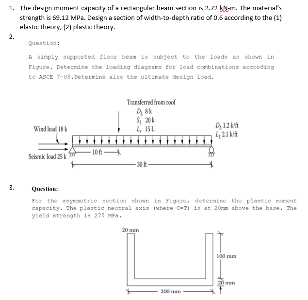 1. The design moment capacity of a rectangular beam section is \( 2.72 \mathrm{kN}-\mathrm{m} \). The materials strength is 