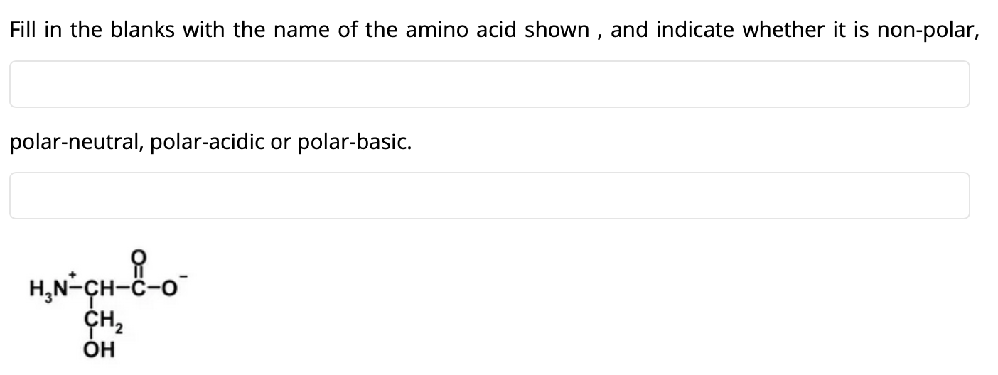 Solved Fill in the blanks with the name of the amino acid