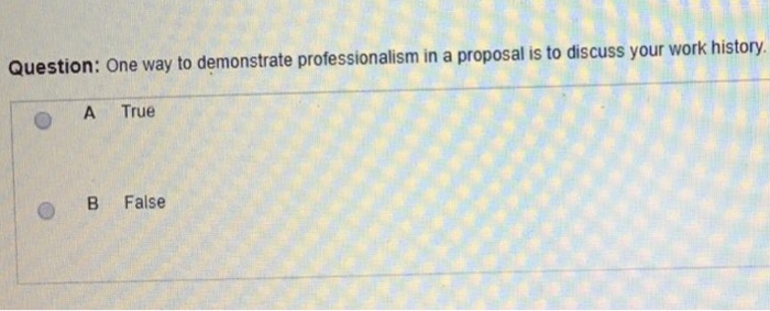 Solved Question: One way to demonstrate professionalism in a | Chegg.com