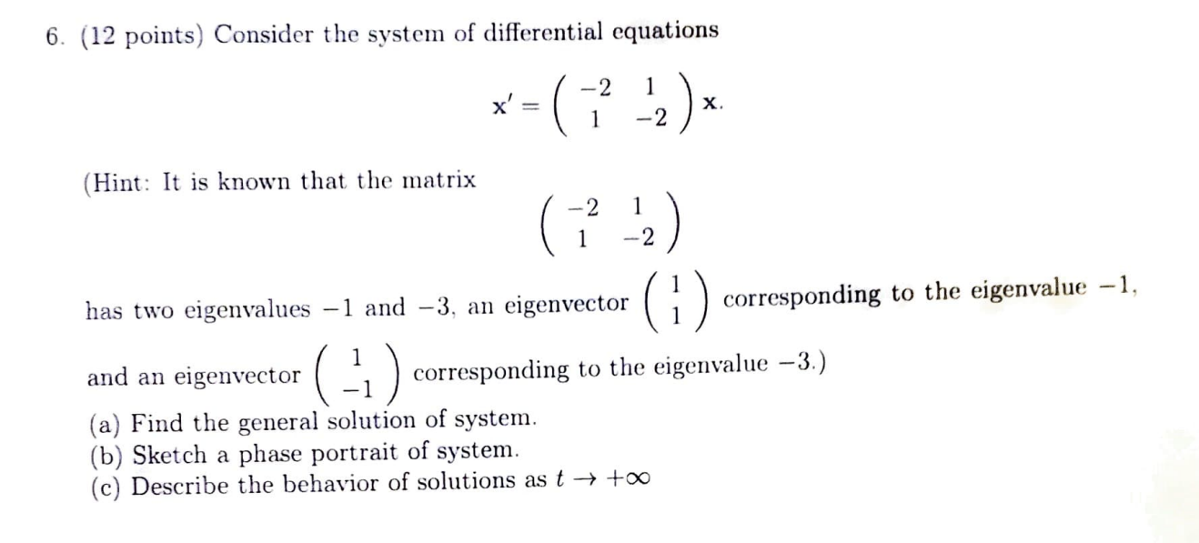 Solved 6. (12 Points) Consider The System Of Differential | Chegg.com